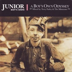 Junior Boys Own Odyssey Mixed By Terry Farley