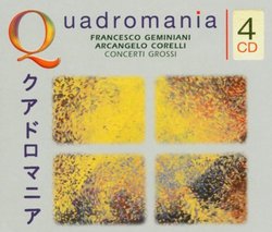 Quadromania: Geminiani, Corelli: Concerti Grossi [Germany]