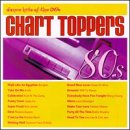 Chart Toppers: Dance Hits of 80's