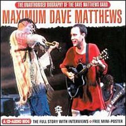 Maximum Audio Biography: Dave Matthews