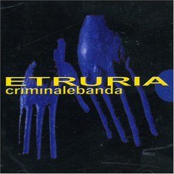 Etruria Criminale Banda