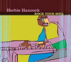 Herbie Hancock Rock Your Soul