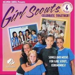 Girl Scouts Greatest Hits Vol. 4 "Celebrate Together!"