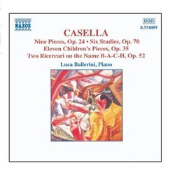 CASELLA: 9 Pieces, Op. 24 / 6 Studies, Op. 70 / 11 Children's Pieces, Op. 35