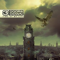 Time Of My Life By 3 Doors Down (2011-07-18)