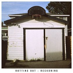 Reckoning by Rotting Out (2015-04-21)