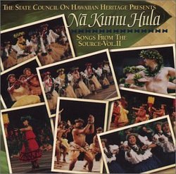 Na Kumu Hula: Songs From The Source, Volume II