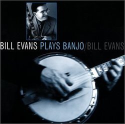 Bill Evans Plays Banjo