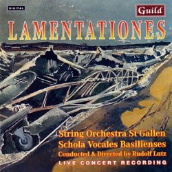 Lamentationes / String Orchestra St Gallen / Schola Vocales Basilienses (Guild)