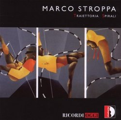 Marco Stroppa: Traiettoria; Spirali