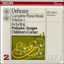 Debussy: Complete Piano Music, Vol. 1