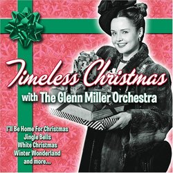 Timeless Christmas With the Glenn Miller Orchestra