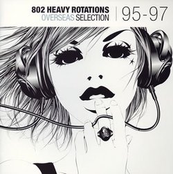 802 Heavy Rotations: Selection 95-97