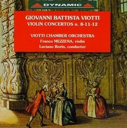 Giovanni Battista Viotti: Concertos Nos. 8, 11 & 12 for Violin & Orchestra - Viotti Chamber Orchestra