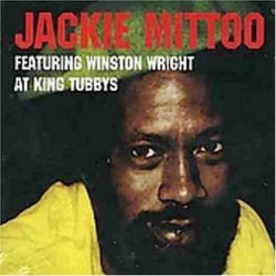 Jackie Mittoo Featuring Winston Wright at King Tubbys