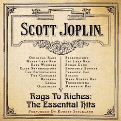 Rags to Riches: The Essential Hits of Scott Joplin