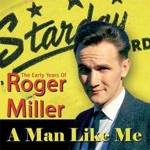 Man Like Me: The Early Years of Roger Miller