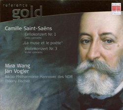 Camille Saint-Saëns: Cellokonzert Nr. 1; La muse et le poète; Violinkonzert Nr. 3