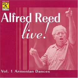 Alfred Reed Live!, Vol 1: Armenian Dances: El Camino Real (1985), Divertimento for Flute and Winds (1996), Armenian Dances (1972-76), Praise Jerusalem! (1986)