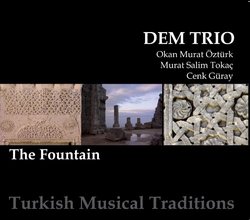 The Fountain: Turkish Musical Traditions