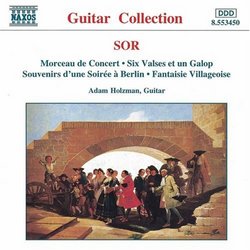 Sor: Morceau de Concert; Six Valses et un Galop; etc.