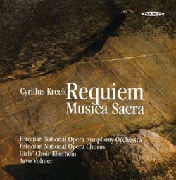 Cyrillus Kreek: Requiem Musica Sacra