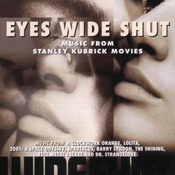 Eyes Wide Shut: Music from Stanley Kubrick Movies