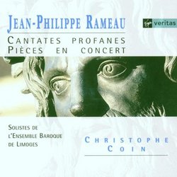 Rameau: Cantates Profanes, Concert Pieces / Coin, Limoges Baroque Ensemble