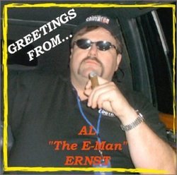 Greetings From... Al "The E-Man" Ernst