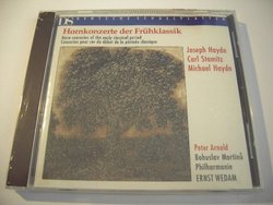 Horn Concertos of the Early Classical Period : Michael Haydn, FJ Haydn, Carl Stamitz (DS)