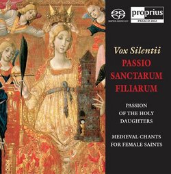 Passio Sanctarum Filiarum: Medieval Chants for Female Saints