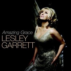 Lesley Garrett: Amazing Grace