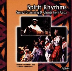 Spirit Rhythms: Sacred Drumming & Chants from Cuba