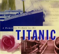 A Romantic Tribute to the Titanic