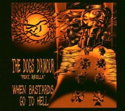 When Bastards Go to Hell By Dogs d'Amour (2006-08-21)