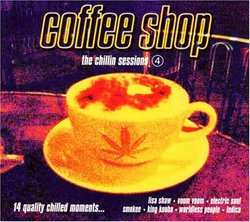 Coffee Shop:The Chillin Sessions 4