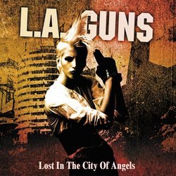 Lost in the City of Angels by L.A. Guns (2012-01-10)