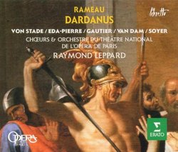 Rameau: Dardanus / Leppard, Opéra de Paris