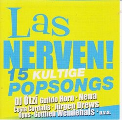 Las Nerven! 15 Kultige Popsongs