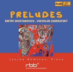 Shostakovich, Vsevolod Zaderatsky: Preludes