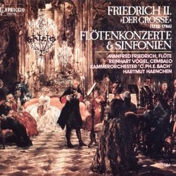 Frederick the Great: Symphonies and Concertos