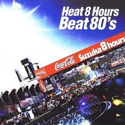 Heat 8 Hours Beat 80's