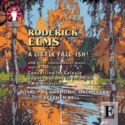 Roderick Elms: A Little Fall-ish!; Concertino for celeste; Cygncopations