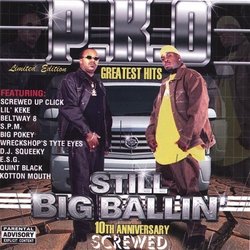 P.K.O. Greatest Hits - Still Big Ballin': Screwed
