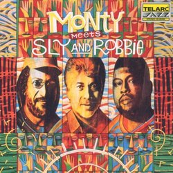 Monty Meets Sly & Robbie