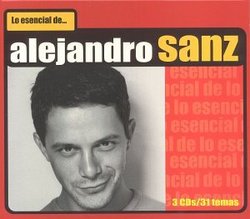 Lo Esencial de Alejandro Sanz