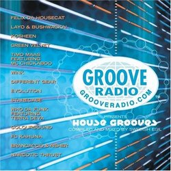 Groove Radio Presents House Grooves Compiled and Mixed by Swedish Egil