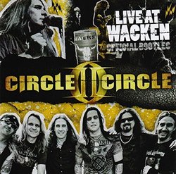 Live at Wacken by Circle II Circle