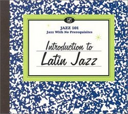 Jazz 101: Introduction to Latin Jazz