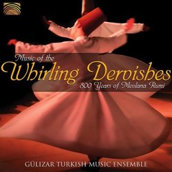 Music of the Whirling Dervishes: 800 Years of Mevl